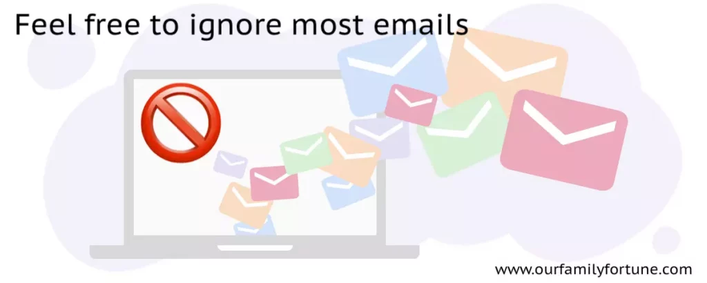Feel free to ignore most emails